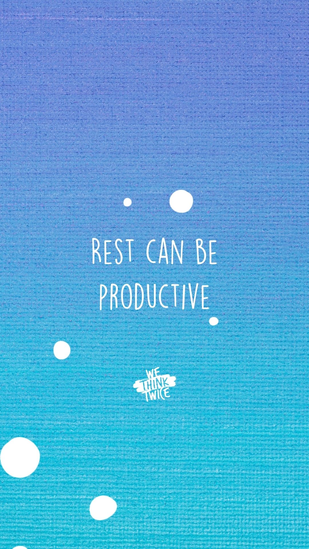 Rest can be productive