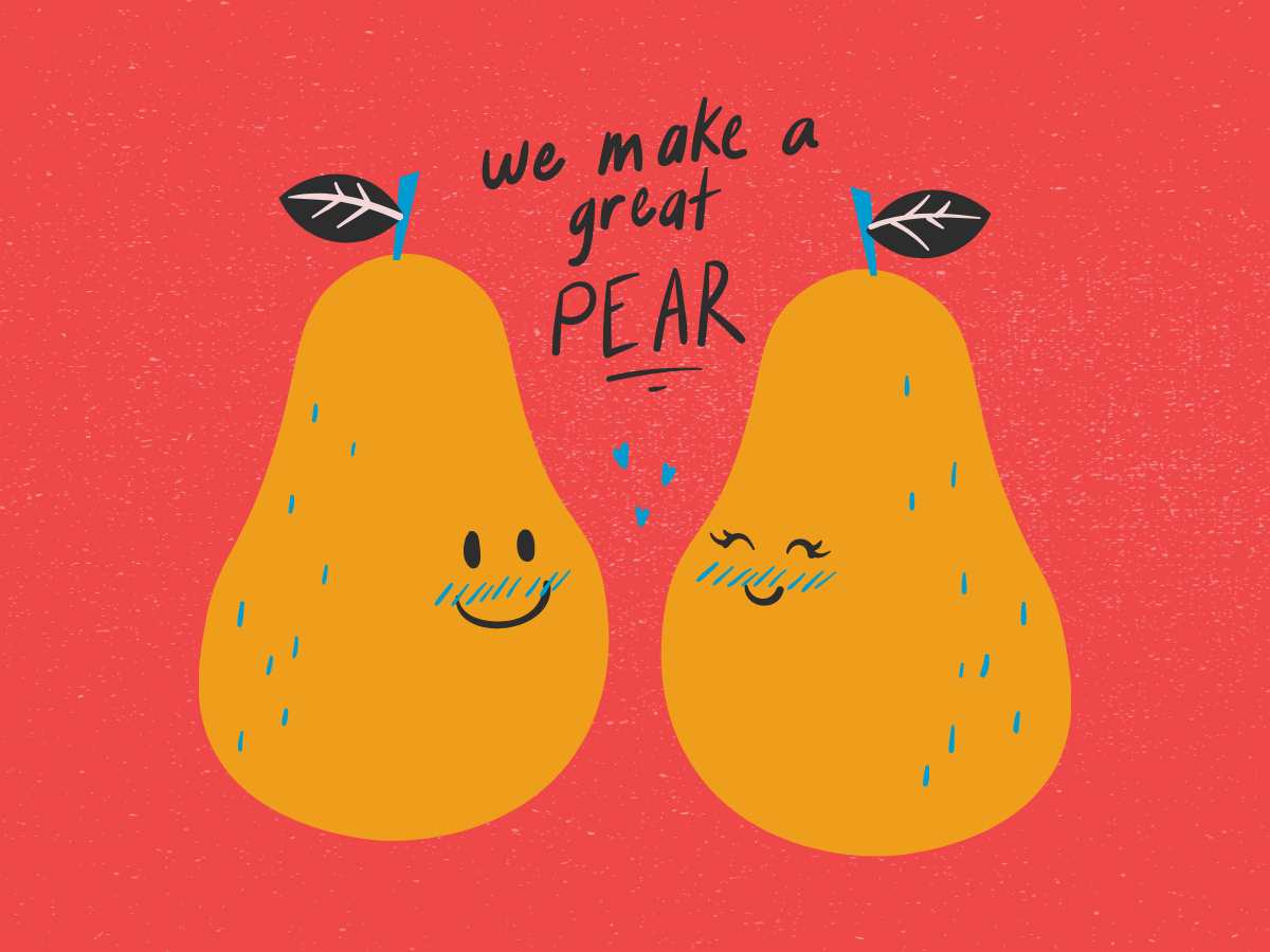 Cartoon of two pears that says "we make a great pear"