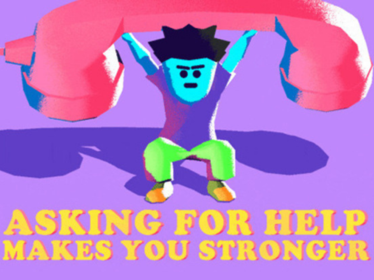 Asking for help makes you stronger