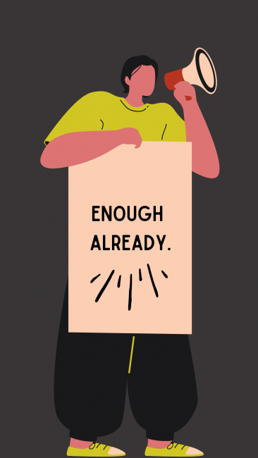 Illustration of man holding sign that says "enough already"