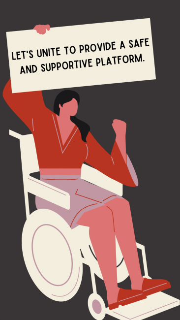 Illustration of woman in wheelchair holding sign that says "Let's unite to provide a safe and supportive platform."